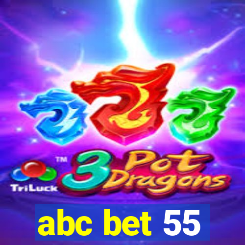 abc bet 55